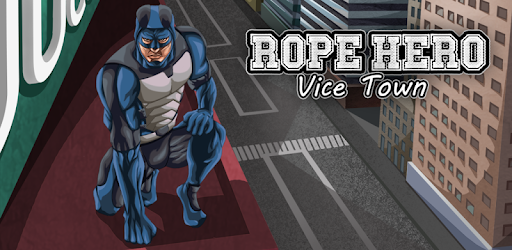 Rope Hero: Vice Town