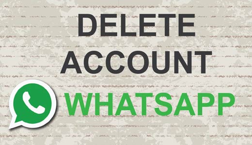 Comment supprimer définitivement un compte WhatsApp sur Android