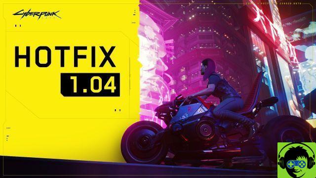 Cyberpunk 2077 Hotfix Update 1.04 Note di rilascio