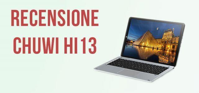 Review Chuwi Hi13: tablette 2 en 1 avec écran 3K et Windows