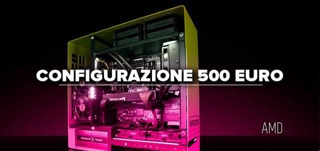 Gaming PC configuration 500 euros • AMD and INTEL (2022)