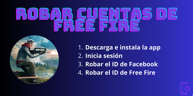 Descubre cómo robar cuentas de Free Fire