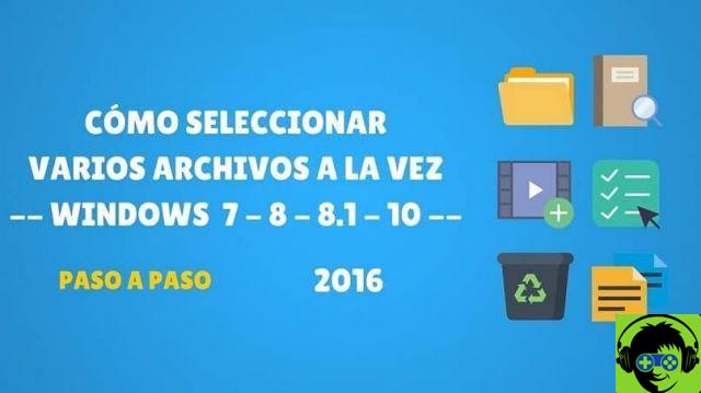 Cómo seleccionar varios archivos o carpetas al mismo tiempo en Windows