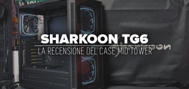 Reseña Sharkoon TG6 • Carcasa y juegos RGB