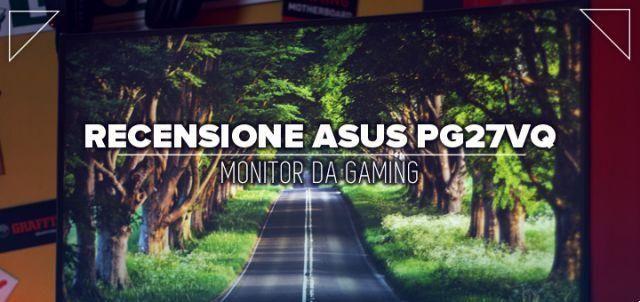 Análise do Asus PG27VQ: o monitor de jogos mais completo