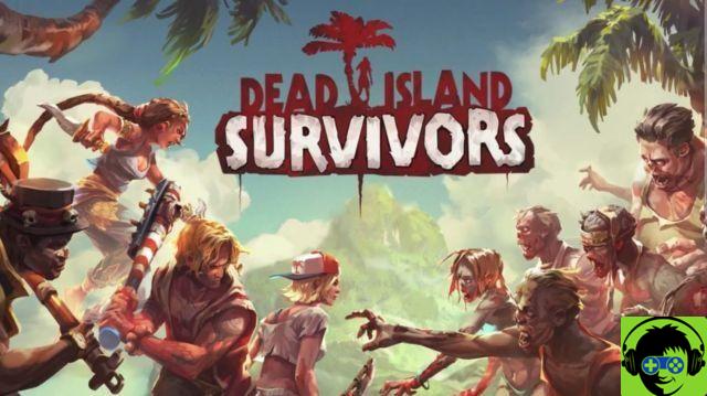 Dead Island: Survivors - Guide to Heroes and Weapons
