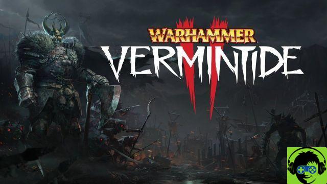 Warhammer Vermintide 2 Guide des Personnages et Classes