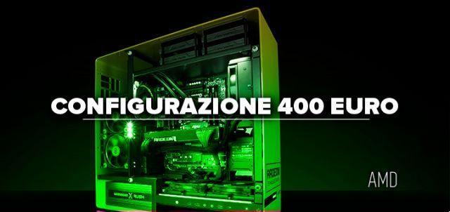 Configurazione PC gaming 400 euros • AMD e Intel (2022)