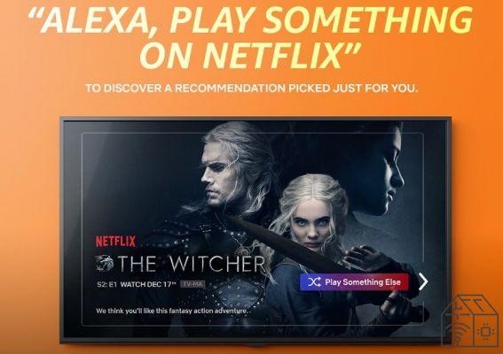 Alexa advises you what to watch on Netflix (or almost)