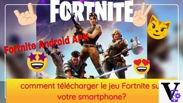 Fortnite Android APK: How to download the game on your smartphone