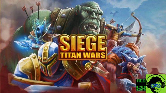 Guía Siege Titan Wars - Consejos y Trucos