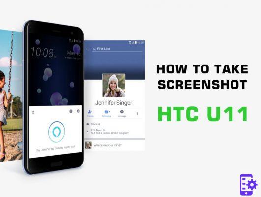 Come fare Screenshot HTC U11